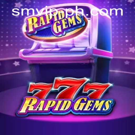 Discover the Exciting World of RapidGems777: A Thrilling Gaming Experience